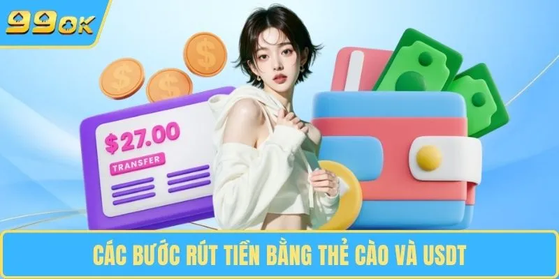 Các bước rút tiền bằng thẻ cào và USDT