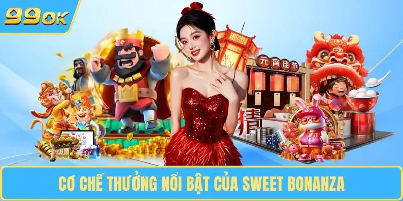 Cơ chế thưởng nổi bật của Sweet Bonanza
