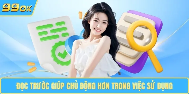 Đọc trước giúp chủ động hơn trong việc sử dụng